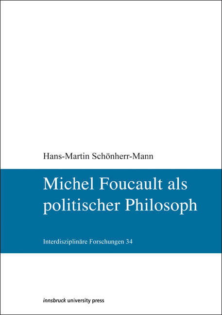 Michel Foucault als politischer Philosoph - Hans-Martin Schönherr-Mann