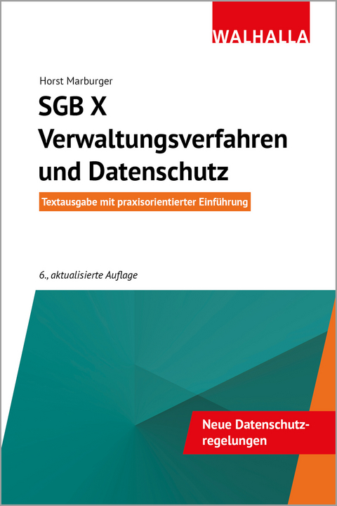SGB X - Verwaltungsverfahren und Datenschutz - Horst Marburger