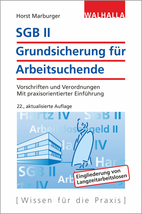 SGB II - Grundsicherung f&uuml;r Arbeitsuchende - Horst Marburger