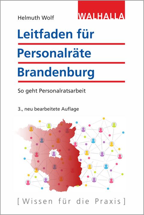 Leitfaden f&uuml;r Personalr&auml;te Brandenburg - Helmuth Wolf