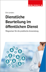 Dienstliche Beurteilung im &ouml;ffentlichen Dienst - Dirk Lenders