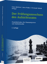 Der Prüfungsausschuss des Aufsichtsrates - Buhleier, Claus; Probst, Arno; Schenk, Christoph
