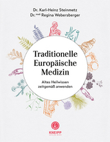 Traditionelle Europ&auml;ische Medizin - Karl-Heinz Steinmetz, Regina Webersberger
