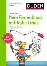 Mein Ferienblock mit Rabe Linus &ndash; Fit f&uuml;r die 3. Klasse - Dorothee Raab