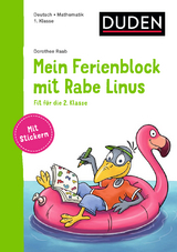 Mein Ferienblock mit Rabe Linus &ndash; Fit f&uuml;r die 2. Klasse - Dorothee Raab