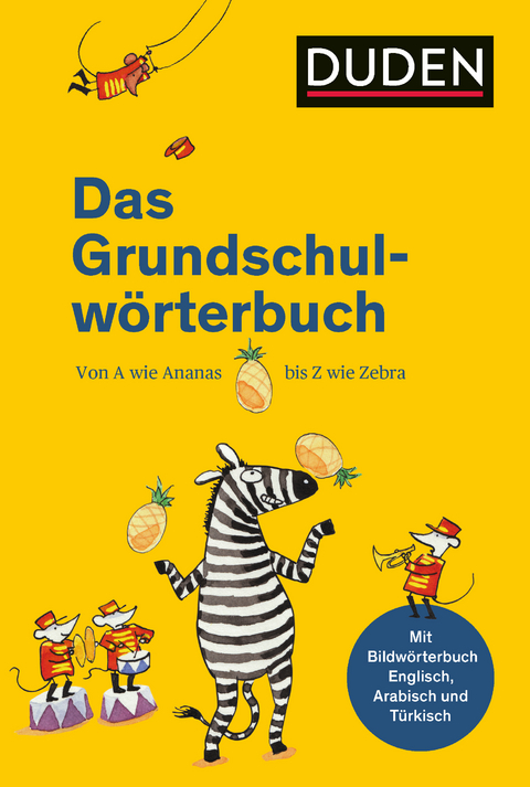 Duden – Das Grundschulwörterbuch - Ulrike Holzwarth-Raether, Angelika Neidthardt, Barbara Schneider-Zuschlag