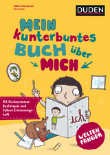Weltenf&auml;nger: Mein kunterbuntes Buch &uuml;ber mich