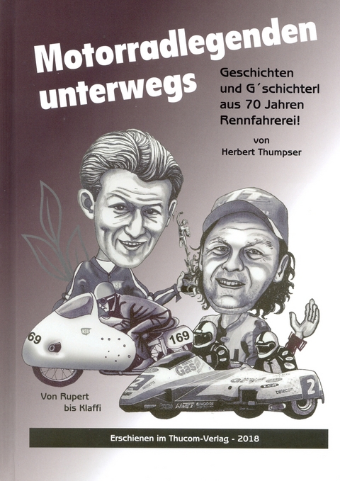 Motorradlegenden unterwegs - Herbert Thumpser