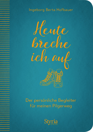 Heute breche ich auf