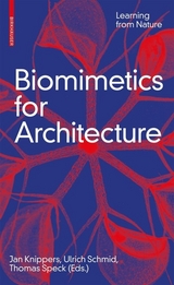 Biomimetics for Architecture - 