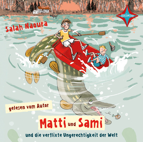 Matti und Sami und die verflixte Ungerechtigkeit der Welt - Salah Naoura