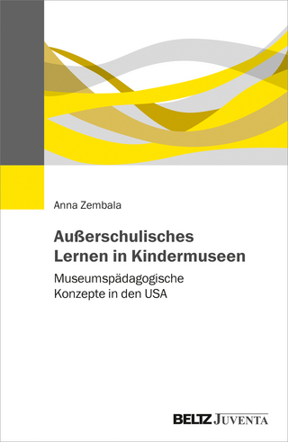 Außerschulisches Lernen in Kindermuseen