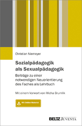 Sozialpädagogik als Sexualpädagogik - Christian Niemeyer