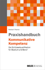 Praxishandbuch Kommunikative Kompetenz - Norbert Franck