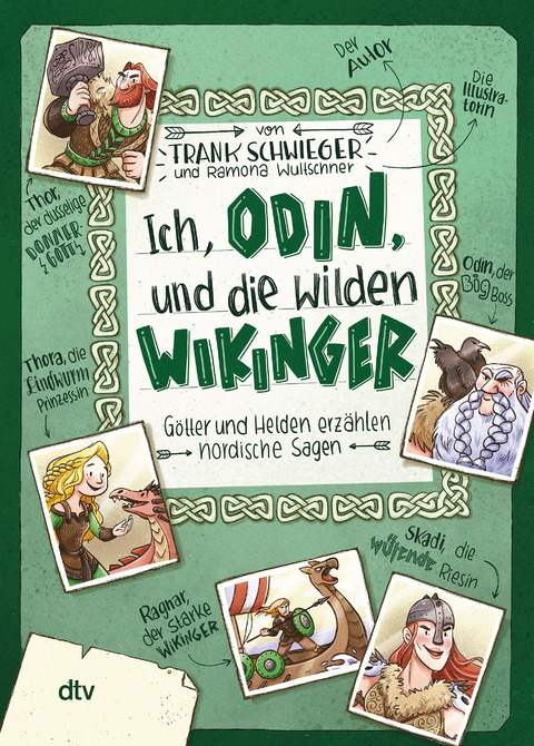 Ich, Odin, und die wilden Wikinger &ndash; G&ouml;tter und Helden erz&auml;hlen nordische Sagen - Frank Schwieger