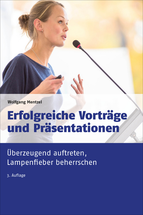 Erfolgreiche Vortr&auml;ge und Pr&auml;sentationen - Wolfgang Mentzel