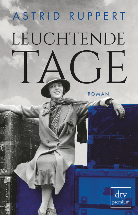 Leuchtende Tage - Astrid Ruppert