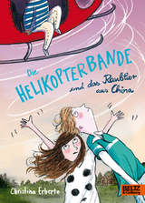 Die Helikopterbande und das Raubtier aus China - Christina Erbertz