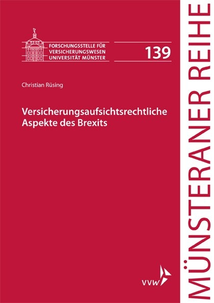 Versicherungsaufsichtsrechtliche Aspekte des Brexits - Christian R&uuml;sing