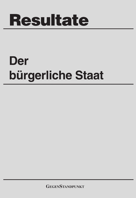 Der b&uuml;rgerliche Staat - 