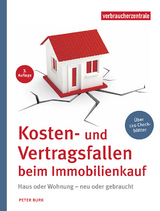 Kosten- und Vertragsfallen beim Immobilienkauf - Peter Burk
