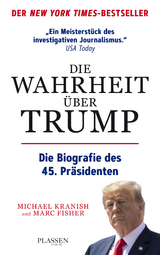 Die Wahrheit &uuml;ber Trump - Michael Kranish, Marc Fisher