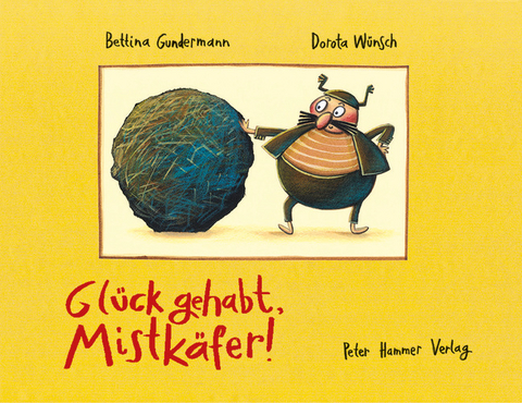 Gl&uuml;ck gehabt, Mistk&auml;fer! - Bettina Gundermann