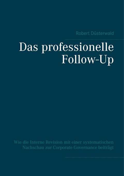 Das professionelle Follow-Up - Robert D&uuml;sterwald