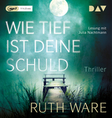 Wie tief ist deine Schuld - Ruth Ware