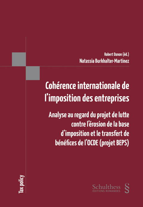 Coh&eacute;rence internationale de l'imposition des entreprises - Natassia Burkhalter - Martinez