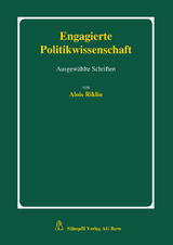 Engagierte Politikwissenschaft - Alois Riklin