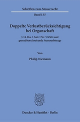 Doppelte Verlustber&uuml;cksichtigung bei Organschaft. - Philip Niemann
