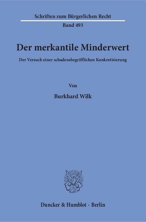 Der merkantile Minderwert. - Burkhard Wilk