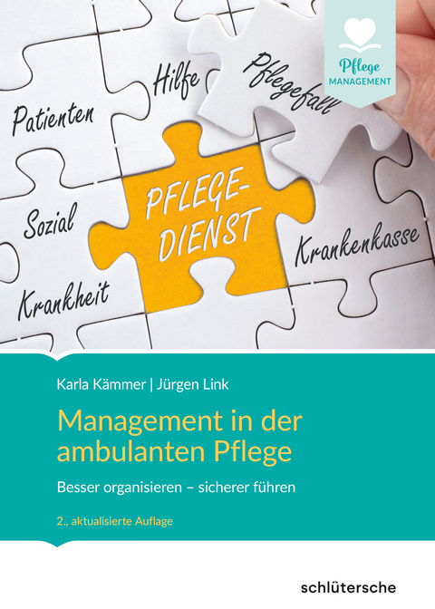 Management in der ambulanten Pflege - Karla K&auml;mmer, J&uuml;rgen Link