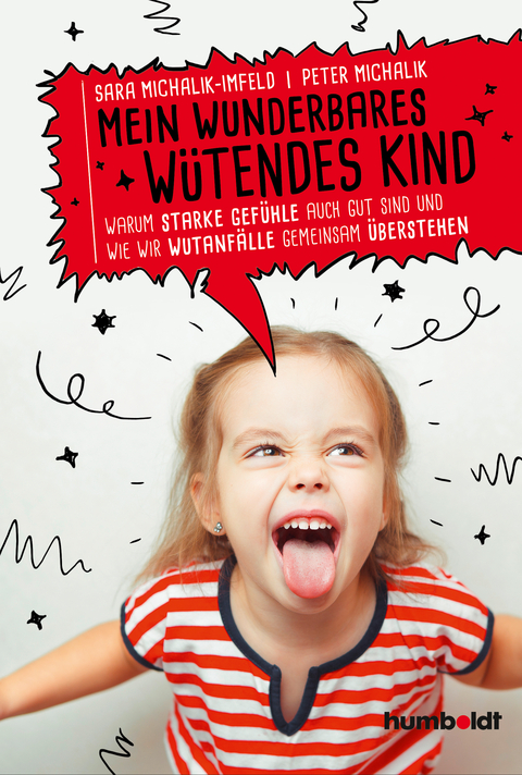 Mein wunderbares w&uuml;tendes Kind - Sara Michalik-Imfeld, Peter Michalik