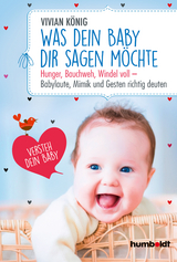 Was dein Baby dir sagen möchte - Vivian König