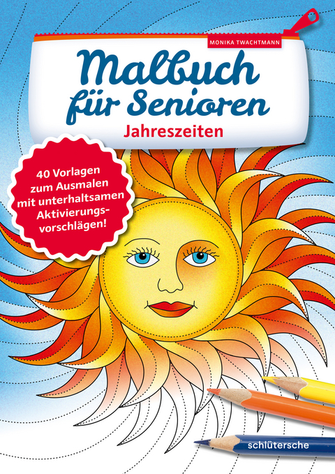Malbuch f&uuml;r Senioren. Jahreszeiten - Monika Twachtmann