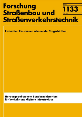 Evaluation Ressourcen schonender Tragschichten