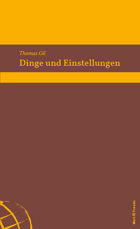 Dinge und Einstellungen - Thomas Gil