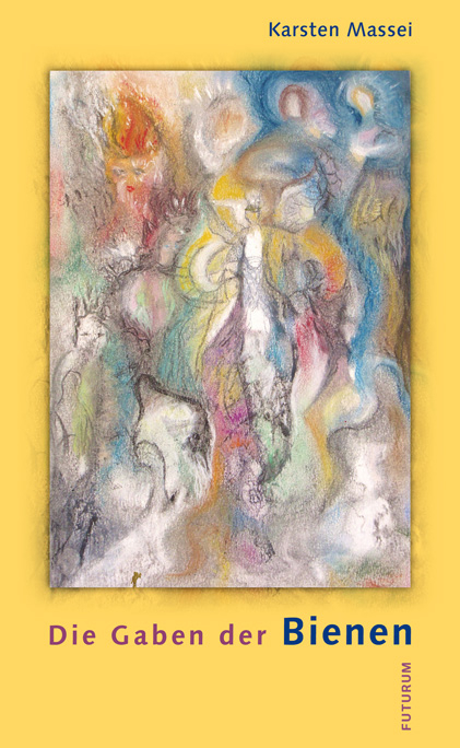 Die Gaben der Bienen - Karsten Massei