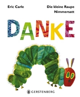 Die kleine Raupe Nimmersatt - Danke - Eric Carle