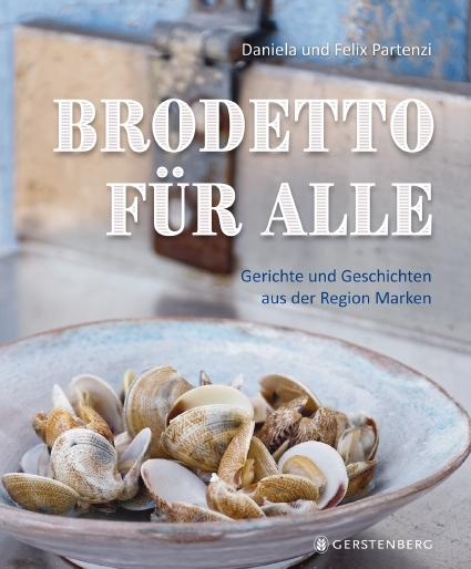 Brodetto f&uuml;r alle - Daniela und Felix Partenzi