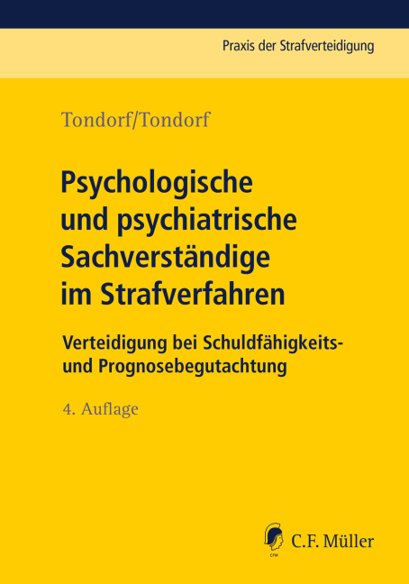 Psychologische und psychiatrische Sachverst&auml;ndige im Strafverfahren - G&uuml;nter Tondorf, Babette Tondorf