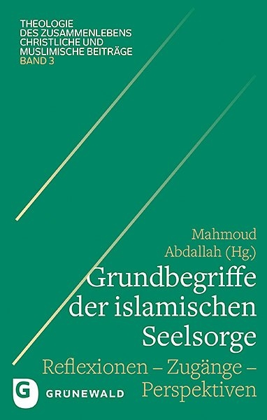 Grundbegriffe der islamischen Seelsorge - 