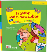 Fr&uuml;hling und neues Leben mit Kindern entdecken - Cordula Janusch