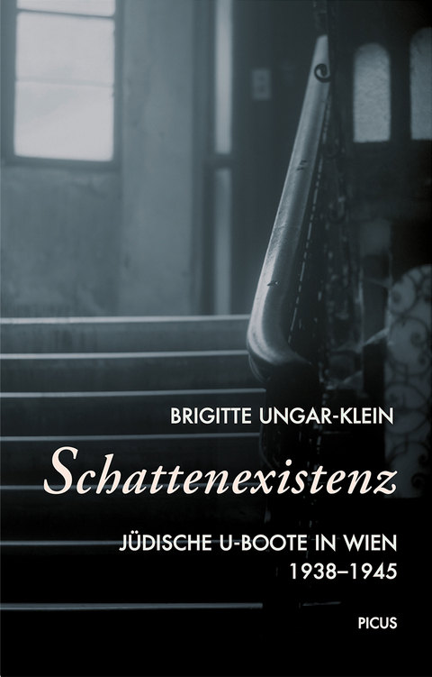 Schattenexistenz - Brigitte Ungar-Klein