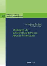 Challenging Life: Existential Questions as a Resource for Education - 