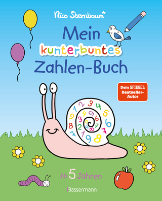 Mein kunterbuntes Zahlen-Buch. Spielerisch die Zahlen von 1 bis 20 lernen. Für Vorschulkinder ab 5 Jahren. Durchgehend farbig