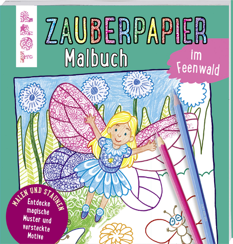 Zauberpapier Malbuch im Feenwald - Norbert Pautner