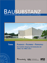 BAUSUBSTANZ Thema: Flugdach - Faltwerk - Fertigteile - 